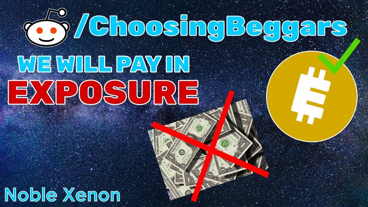 r/ChoosingBeggars - Entitled People Want Others to Work for FREE!! (Best Reddit Posts)