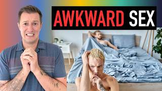 The Embarrassing Things That Happen During Gay Sex