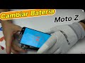 Motorola Moto Z Cambiar Bateria