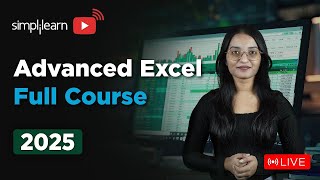 Advanced Excel Full Course 2025 | Advanced Excel Tutorial | Advanced Excel Course | Simplilearn