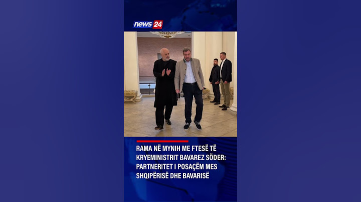 Rama në Mynih me ftesë të kryeministrit bavarez Söder: Partneritet i posaçëm mes Shqipërisë dhe...