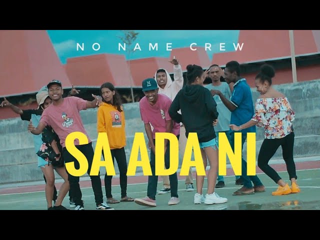 Sa Ada Ni_No Name Crew_Official Video_Music_2020 class=