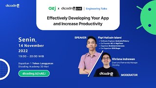 Dicoding LIVE x AEJ : Engineering Talks | Effectively Developing Your App and Increase Productivity