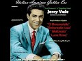 Jerry vale  neapolitan song medley 2 belli canzoni lost treasures  forgotten songs