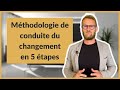 Mthodologie de conduite du changement en 5 tapes