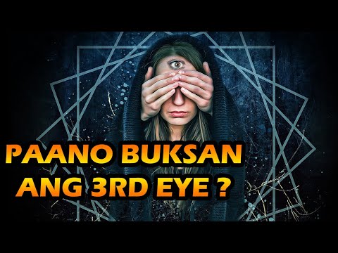 Video: Paano Bubuo Ang Iyong Pangatlong Mata