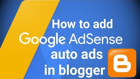how to add google adsense auto ads in blogger