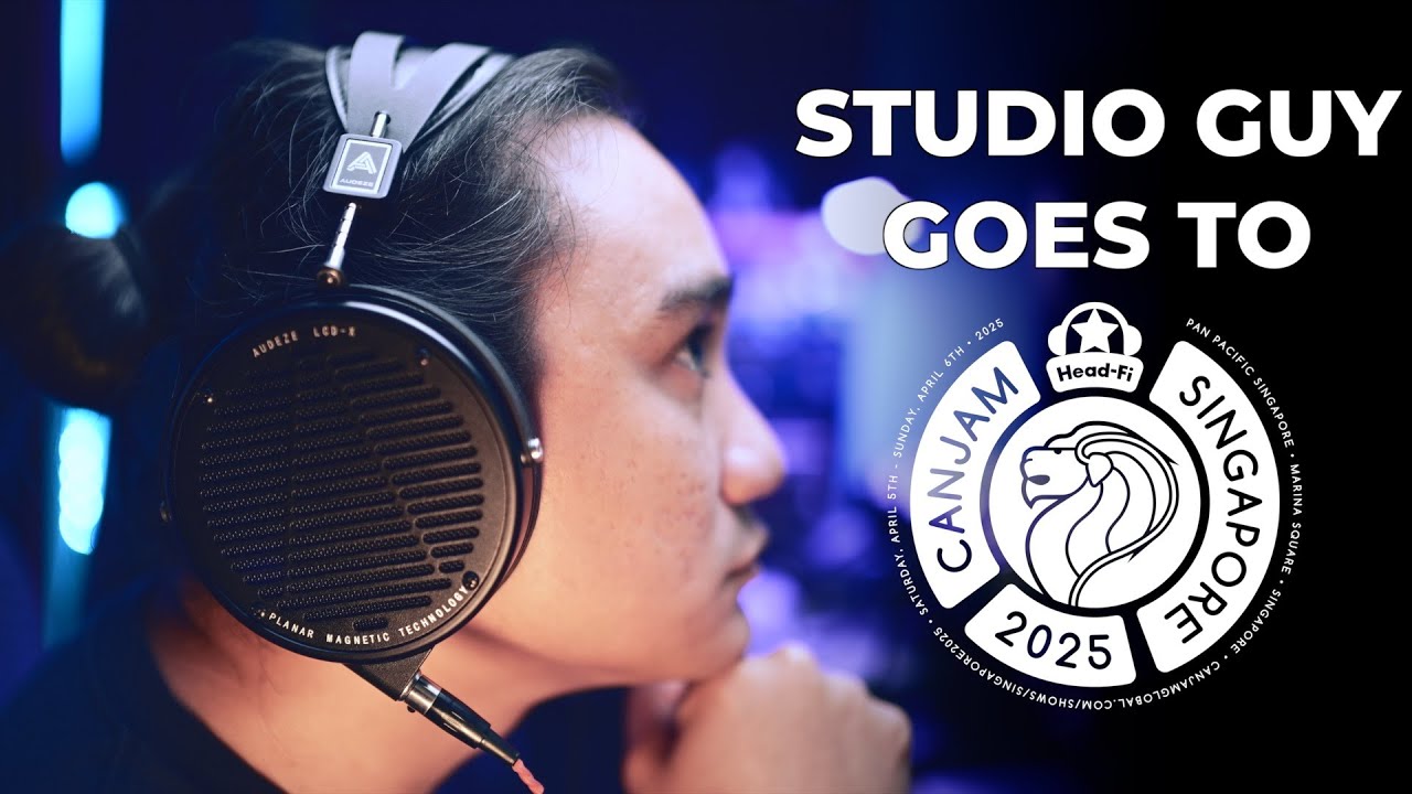 Finding The Perfect Studio Headphones at CanJam Singapore 2025! My Impressions and Recommendations