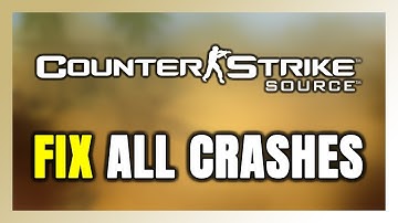 How to FIX Counter Strike Source Crashing, Freezing, Not Launching, Stuck & Black Screen