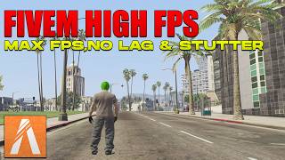 Fivem High FPS | Max FPS, No Lag & Stutter