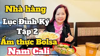 Nha hang Luc Dinh Ky 2 trong khu thien duong am thuc Bolsa Nam Cali