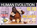 part 2 HUMAN EVOLUTION: GRADE 12:FULLY EXPLAINED WITH PRACTICALS: [THUNDEREDUC]  BY: B.SAIDI