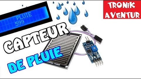 TRONIK AVENTUR 211 - CAPTEUR PLUIE AVEC ARDUINO - DIY ALARME INONDATION TUTORIEL