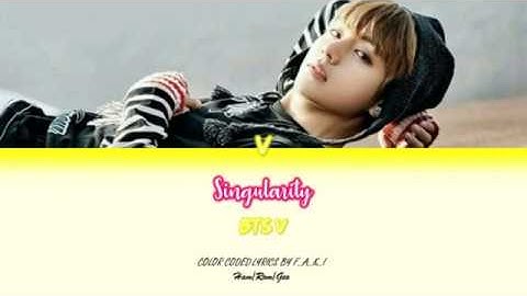 BTS V - Intro: Singularity (Color Coded Lyrics Han/Rom/Geo/가사)