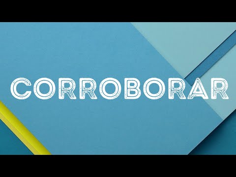 Significado de Corroborar