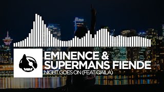 Eminence & Supermans Feinde - Night Goes On (feat. Q'AILA)