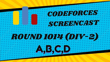 CODEFORCES ROUND-1014 DIV-2 | A,B,C,D solved