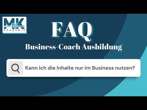 Business-Coach FAQ: Kann ich die Inhalte nur im Business nutzen?