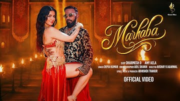 Marhaba (Official Video) Dharmesh D, Amy Aela, Divya Kumar, Abhishek Thakur | New Hindi Song 2025