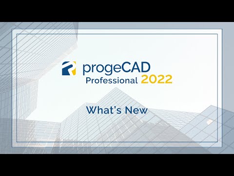 progeCAD 2022 - What's New