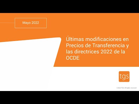 Webinar: Últimas modificaciones en precios de transferencia y las directrices 2022 de la OCDE