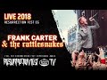 Capture de la vidéo Frank Carter & The Rattlesnakes - Live At Resurrection Fest Eg 2018 [Full Show]