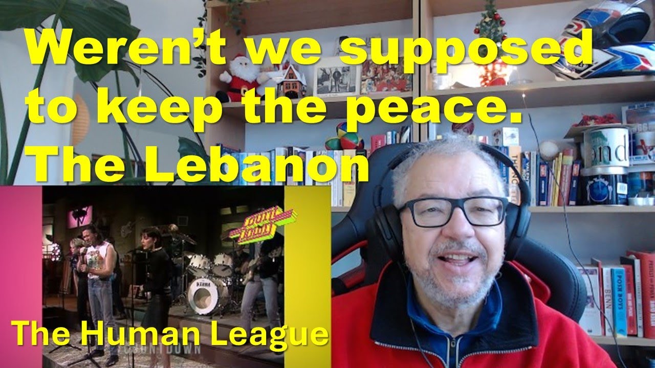 British Dad Reacts. The Human League: The Lebanon 