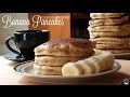 Banana Pancakes Recipe | How to Make Banana Pancakes From Scratch | The Sweetest Journey