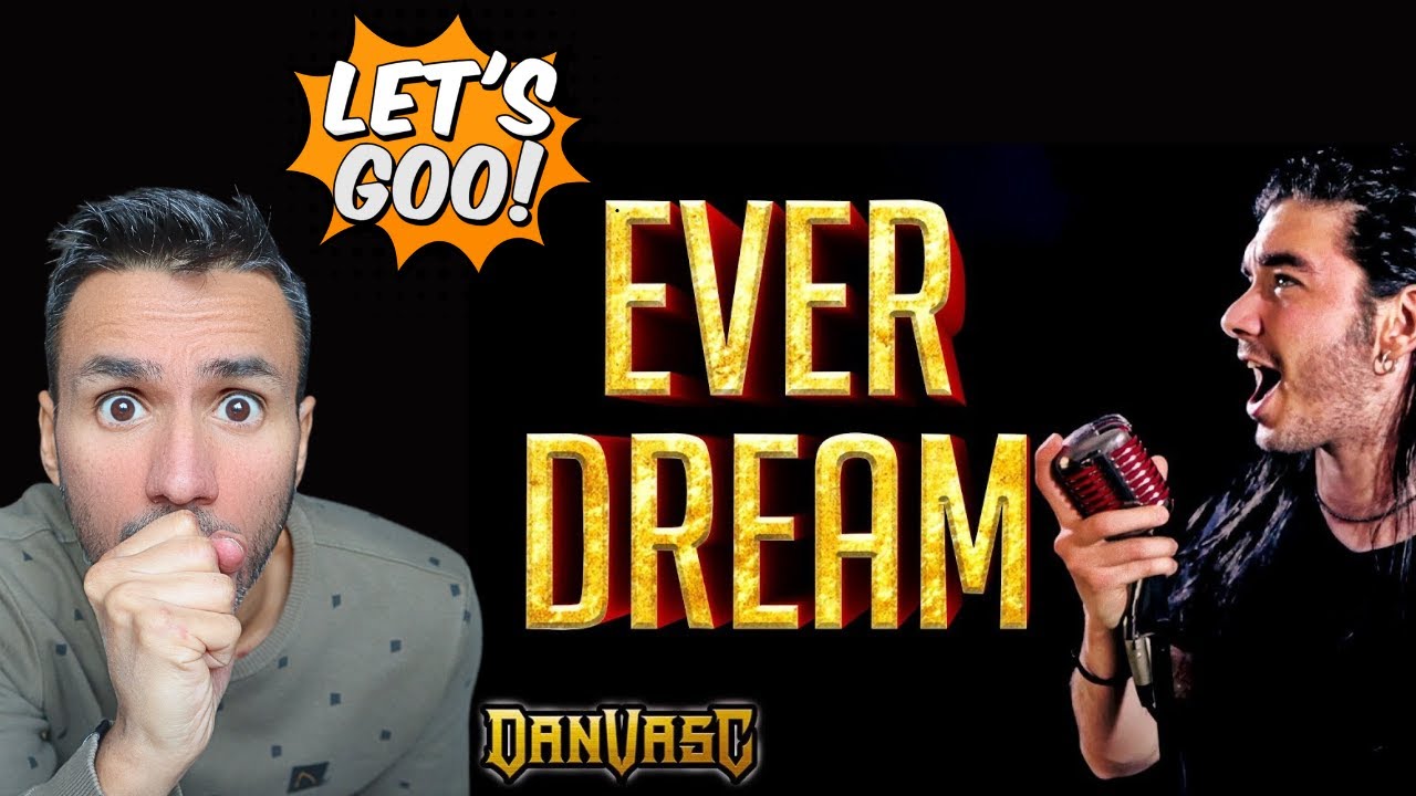 Dan Vasc - Ever Dream (REACTION) NIGHTWISH Male Cover - First Time Hearing Dan Vasc