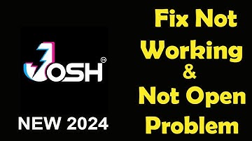How To Fix Josh App Not Working | Josh Not Open Problem | PSA 24