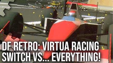 DF Retro: Virtua Racing Switch vs Every Console Port vs Model 1 Arcade!