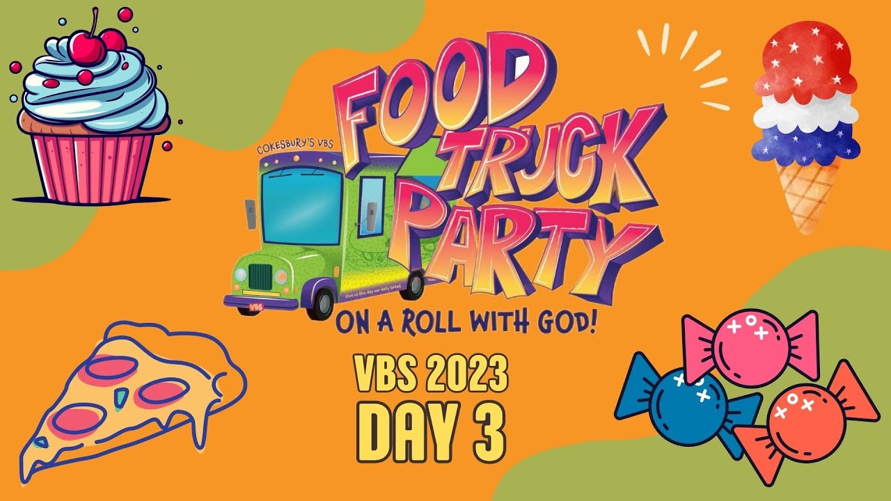 VBS 2023 Food Truck Party Day 3 YouTube