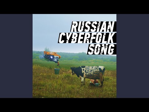 Russian Cyberfolk Song