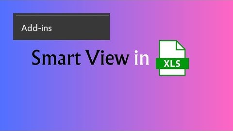 How to Enable & Download Free Smart View in Excel