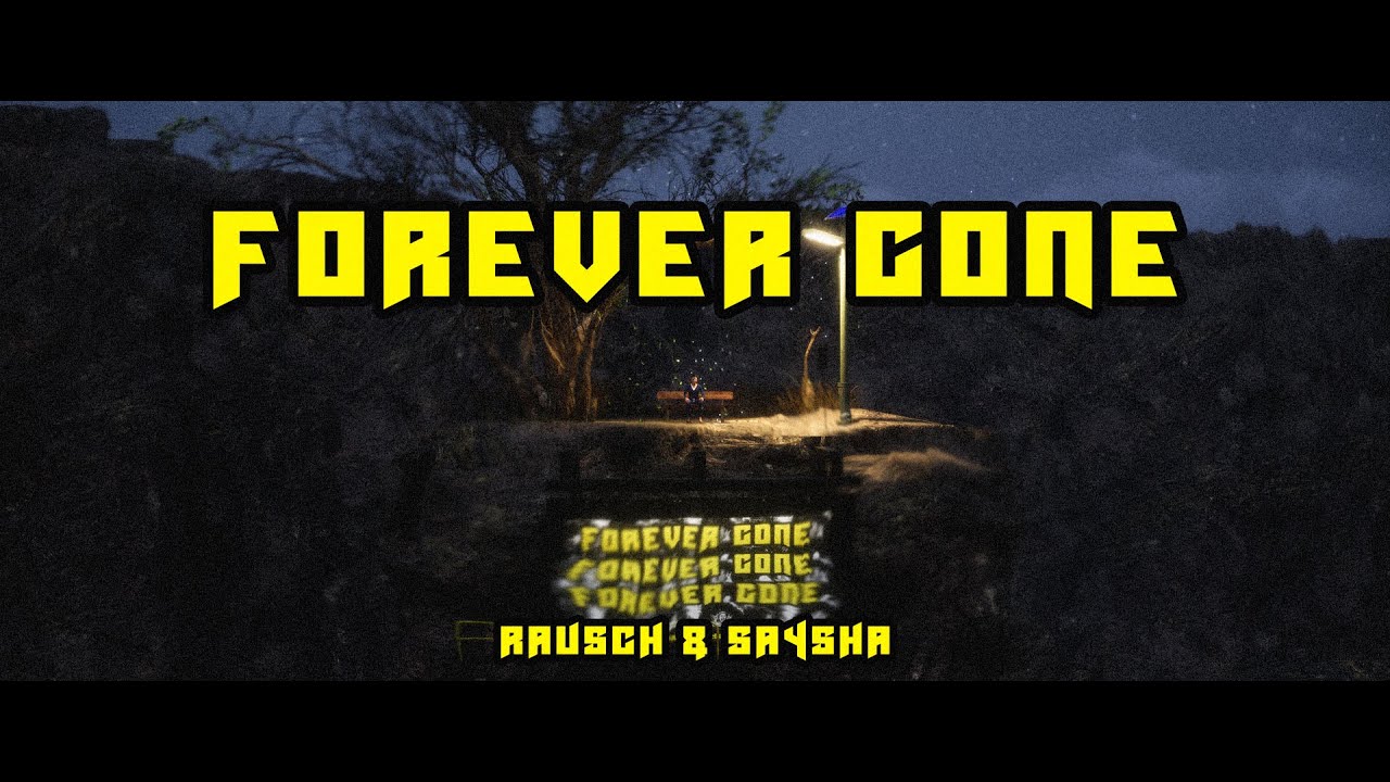 Watch Rausch - Forever Gone (Ft. Saysha (Full Vox)) on YouTube Watch Rausch - Forever Gone (Ft. Saysha (Full Vox)) on YouTube