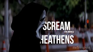 Scream Movies Heathens