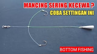 Cara mudah membuat rangkaian pancing dasaran 2 kail - Bottom fishing rig