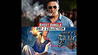 Bhoot Bangla 👻Day 1 Box-office Collection | #shorts #bollywood #movies