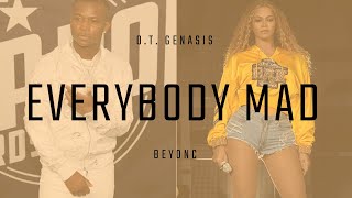 O.T. Genesis - Everybody Mad (feat. Beyoncé Coachella Performance edit)