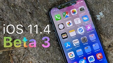 iOS 11.4 Beta 3 - What