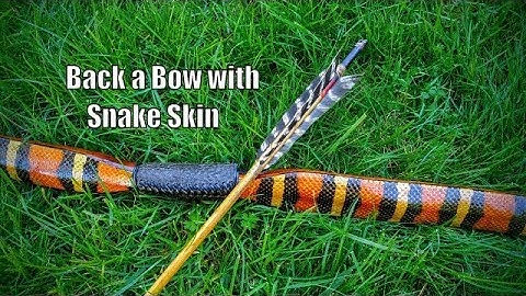 How to Back a Bow with Snake Skin