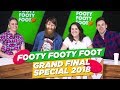 Footy Footy Foot 2018 Grand Final Special!