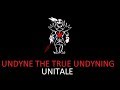 Undyne the true undying Unitale