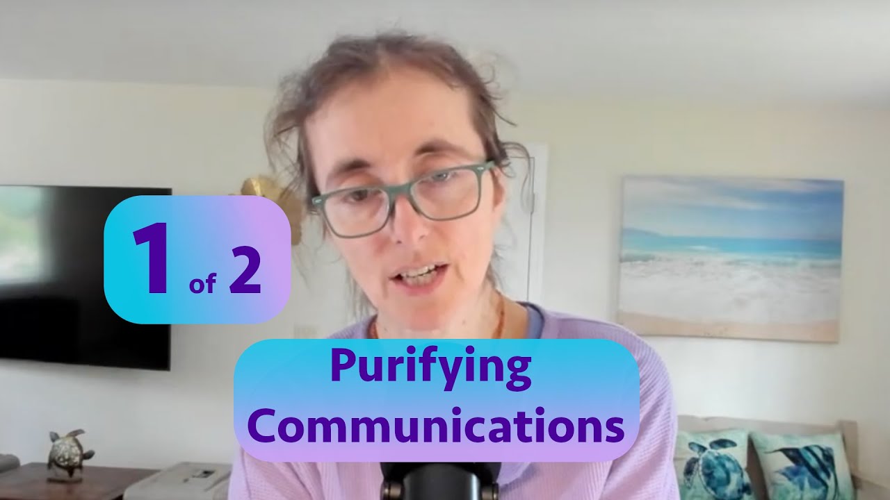 Healing 1 of 2, Purifying Communications, Subconscious & Conscious Mind as 2 Gardens, Hear Angels