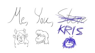 me, you, and kris - deltarune animatic