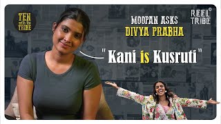 Ten With The Tribe Divya Prabha 10 Fun Questions Reel Tribe