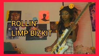 ROLLIN&#39; || LIMP BIZKIT (BASS COVER)