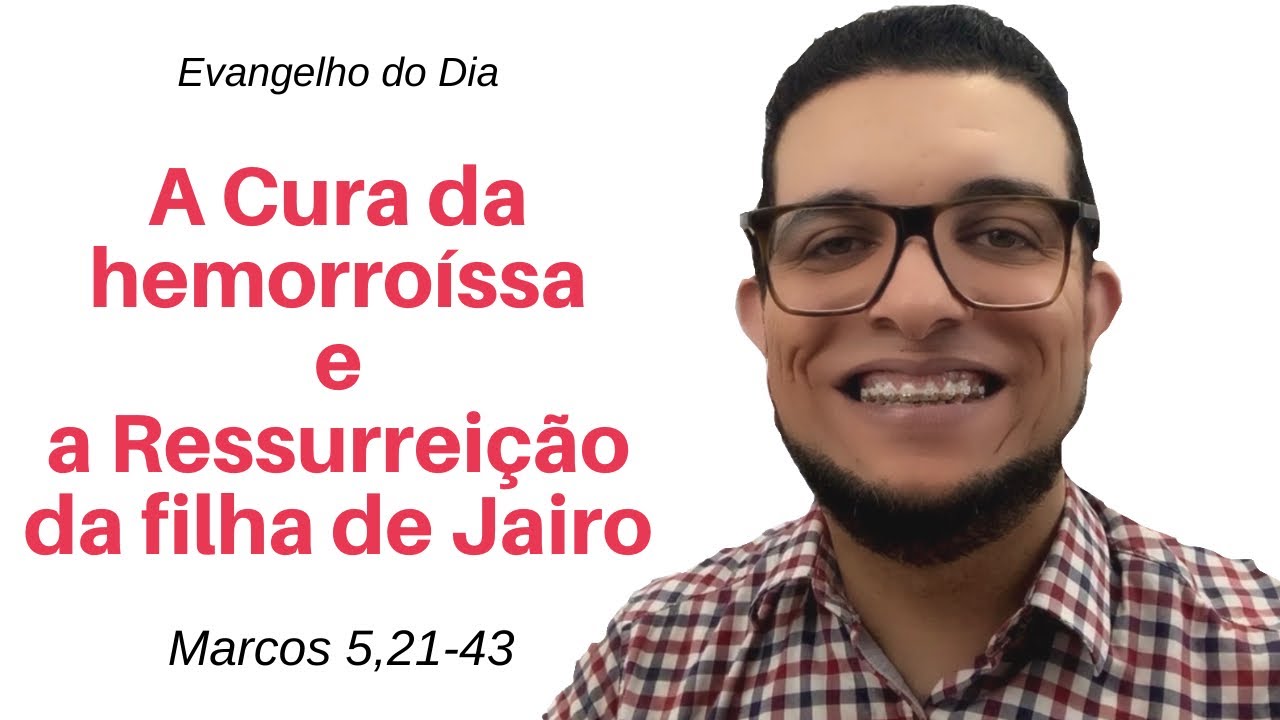 A CURA DA HEMORROÍSSA E A RESSURREIÇÃO DA FILHA DE JAIRO (Mc 5,21-43) | JOÃO CLAUDIO RUFINO
