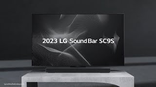 LG Soundbar SC9S : การจับคู่เพื่อที่สุดของความบันเทิงแห่งภาพและเสียง | LG