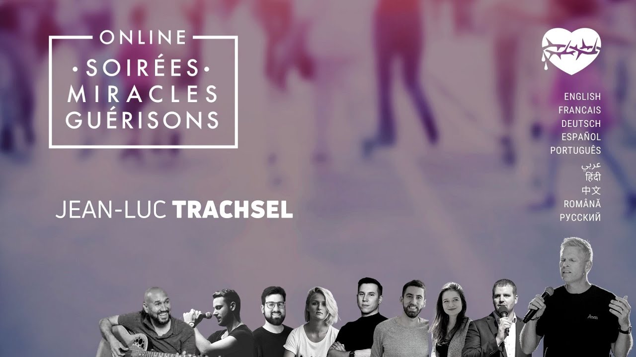 Soirée Miracles & Guérisons avec @JeanLucTrachselMinistries